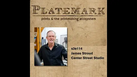 s3e114 Live from the McNay Print Fair: James Stroud and the Art of Collaboration