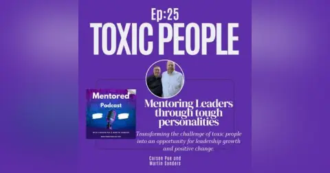 Ep. 25 Toxic People