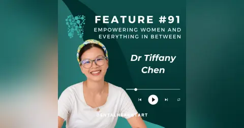 FEATURE #91 – Empowering Women and Everything in Between with Dr Tiffany Chen