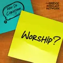 Why Do Christians Worship?