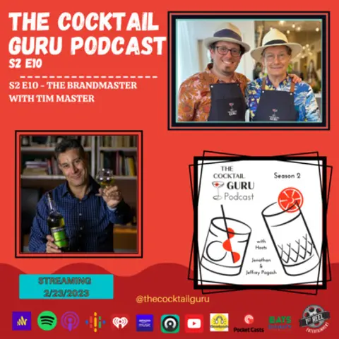 The Brandmaster with Tim Master (THE COCKTAIL GURU PODCAST S2 E10)