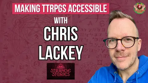Chris Lackey Explains His New One-Shot Game System, Strange Stories