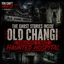 Inside Singapore's Most Haunted Hospital.. OLD CHANGI