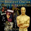 e310. The Biggest Oscar Upsets and Travesties