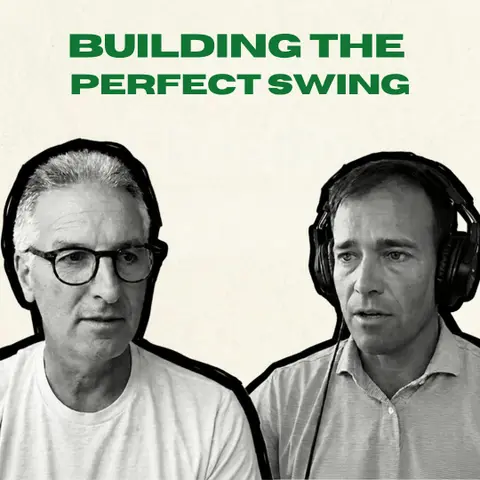 Building the Perfect Swing with  Dr. Luke Benoit