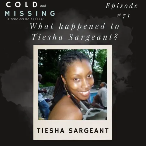 Cold and Missing: Tiesha Sargeant