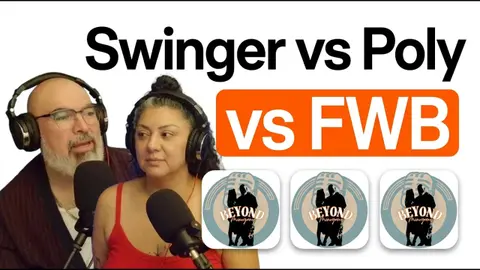 Swinger vs Polyamory vs FWB: What's the Real Difference?