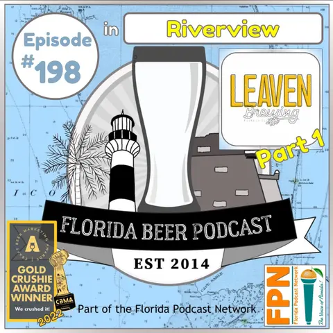 Florida Beer Podcast - Episode 198: Leaven Brewing Part 1