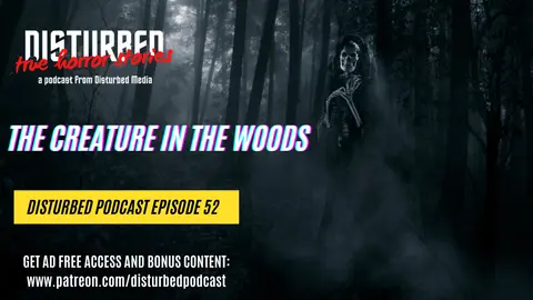 The Creature in the Woods