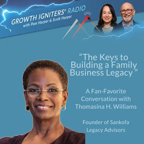 The Keys to Building a Family Business Legacy – with Thomasina H. Williams