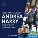 Meet My Trainer: Andrea Harry, Owner of Meraki Farm