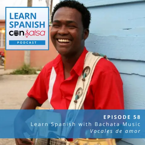 Learn Spanish with Bachata Music [Vocales de amor] ♫ 58