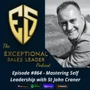 Mastering Self Leadership with St John Craner