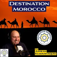 Destination Morocco Podcast