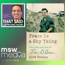 Alex Vernon | Peace is a Shy Thing; The Life and Art of Tim O'Brien