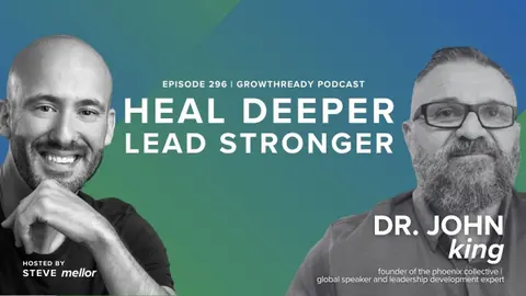 Episode 296: Relentless Resilience Even If You Feel Broken w/ Dr. John King