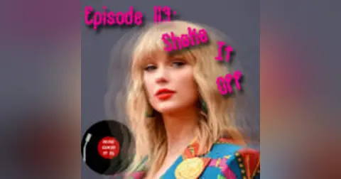 Episode 113–Shake It Off