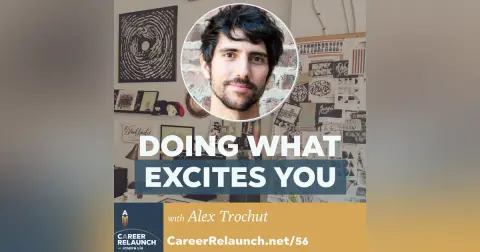 Doing What Excites You with Alex Trochut- CR56