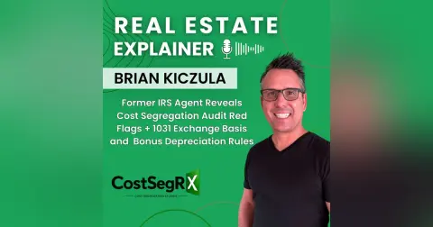 Former IRS Agent Reveals Cost Segregation Audit Red Flags + 1031 Exchange Basis & Bonus Depreciation Rules