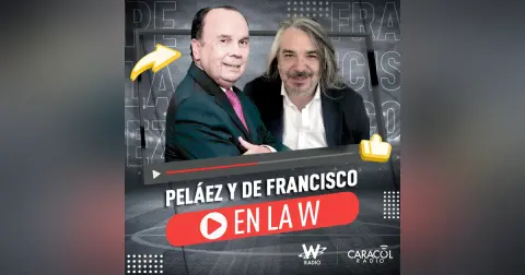 Peláez y De Francisco en La W