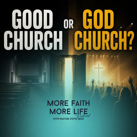 Good Church or God Church? | #165