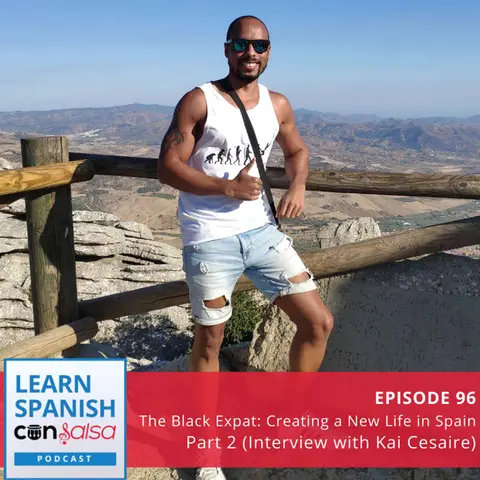 The Black Expat: Creating a New Life in Spain Pt. II (Interview with Kai Cesaire, Kai's Foreign Adventures) ♫ 96