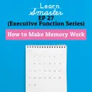 27: How to Make Memory Work