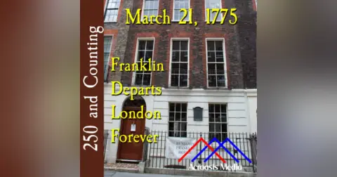 March 21, 1775: Franklin Departs London Forever