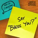 Why Do Christians Say Bless You?