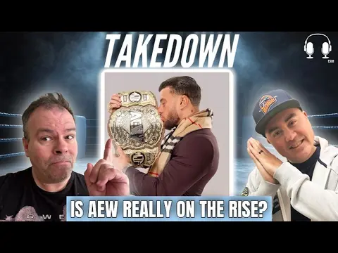 Is AEW REALLY on the Rise? Ratings vs Reality + WrestleMania Card Changes | Takedown
