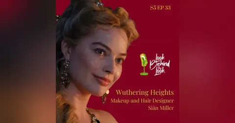 Windburned and Wild: Hair & Makeup as Storytelling in Wuthering Heights with Siân Miller