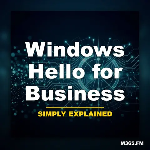 Windows Hello for Business - Simply Explained