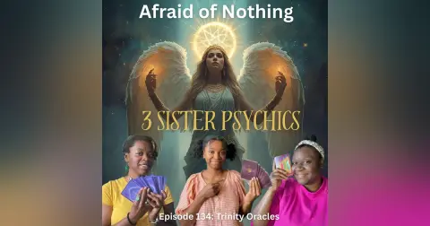 Afraid of Psychic Sisters: The Trinity Oracles