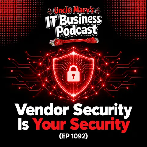 Vendor Security Is Your Security (EP 1092)