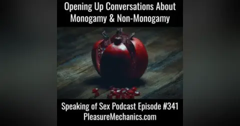 Opening Up Conversations About Monogamy and Non-Monogamy