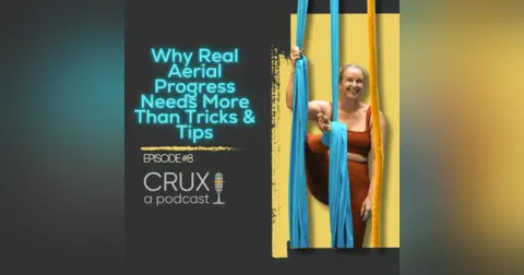 Episode #8: Why Real Aerial Progress Needs More Than Tricks & Tips