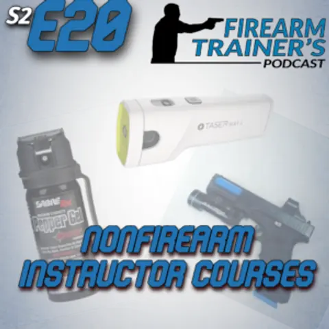 S2E20 Less Than Lethal Training