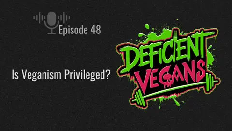 Is Veganism Privileged?