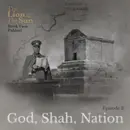 Book Two – Ep.3: God, Shah, Nation