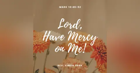 Lord, Have Mercy on Me!