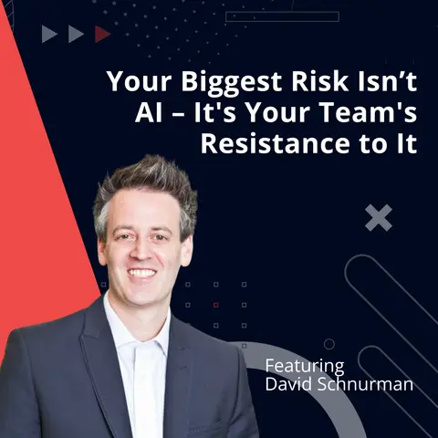 Your Biggest Risk Isn’t AI – It's Your Team's Resistance to It