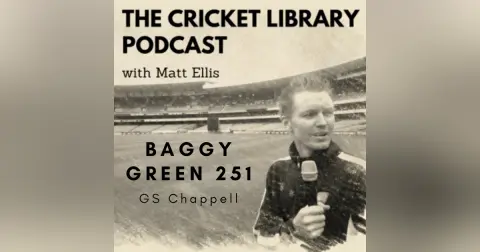 Baggy Green 251 - GS Chappell