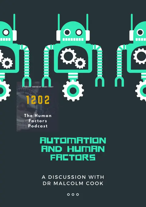 Automation and Human Factors – An interview with Dr Malcolm Cook