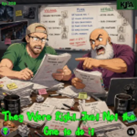 Episode 209: They Were Right… Just Not the One to do it