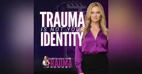 Trauma IS NOT Your Identity