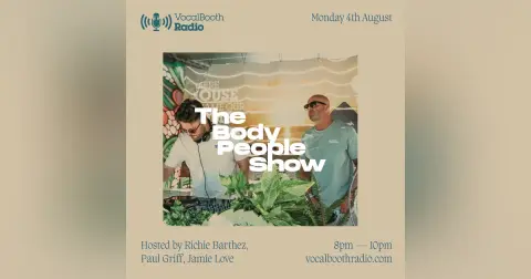 The Body People Show — Vocal Booth Radio, August 2025