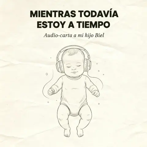 Mientras todavía estoy a tiempo
