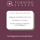 News on Indigenous Leadership in the Arctic, The Mother Tree Project, and Tribes and Nature Defenders in the Philippines