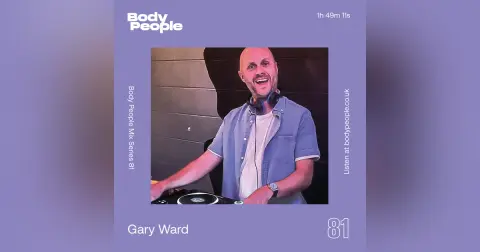 Body People Mix 81 — Gary Ward