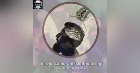Do You Know Your Manipulating
